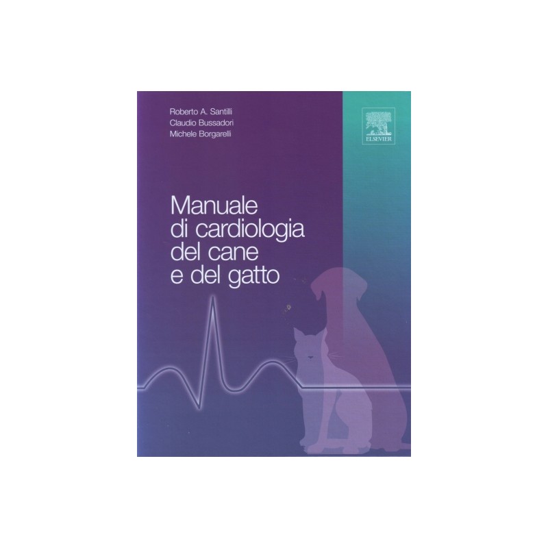 Manuale di cardiologia del cane e del gatto